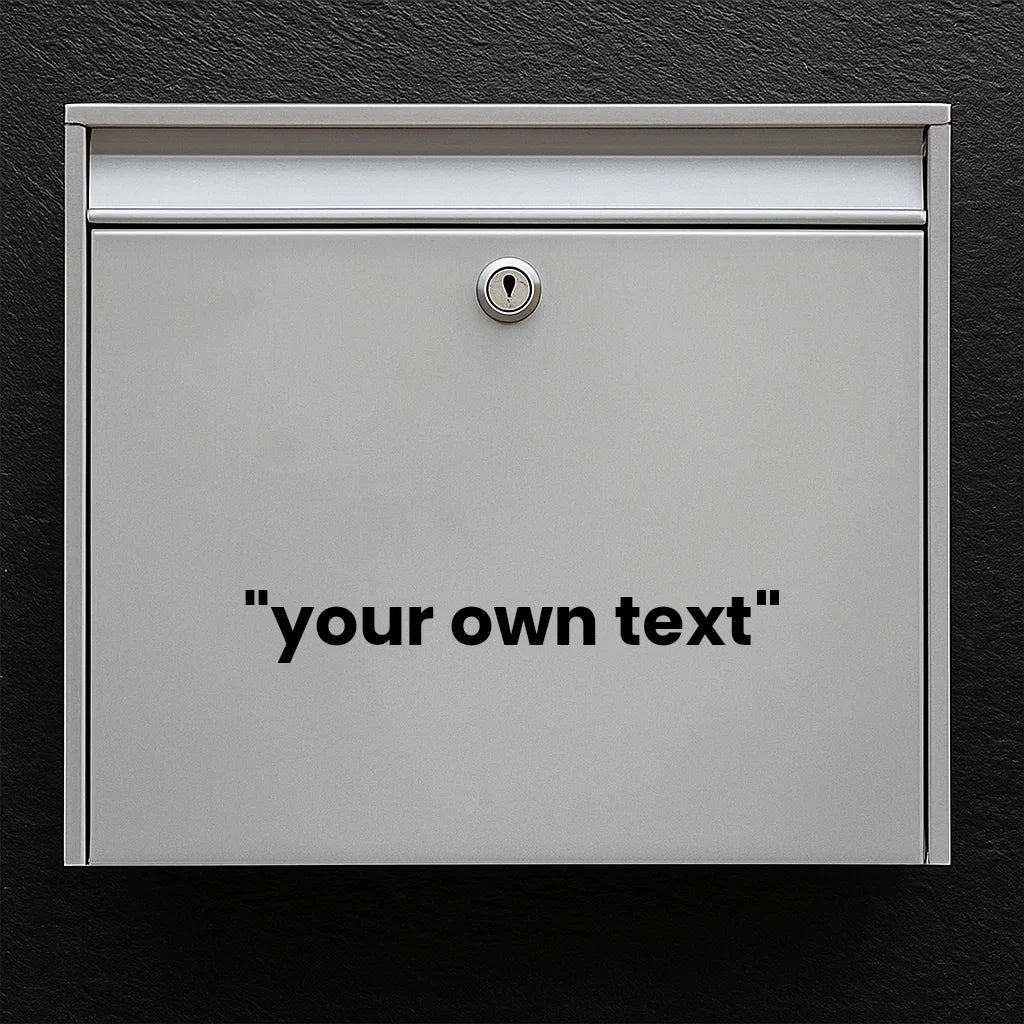 Mailbox sticker - decide the text yourself (max 30x30cm)