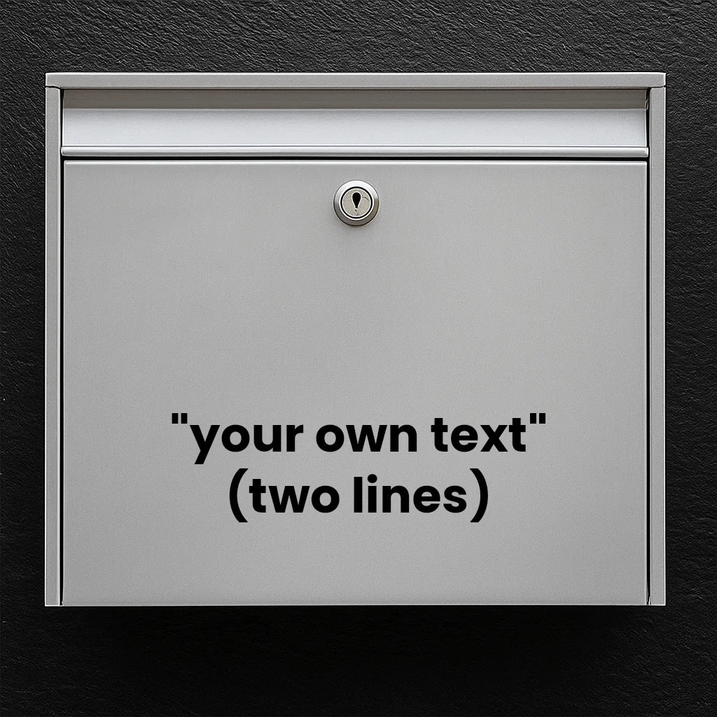 Mailbox sticker – choose your own text (max 30 x 30 cm) – 2 lines